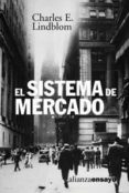 el sistema de mercado: que es, como funciona y como entenderlo-charles e. lindblom-9788420667775 el sistema de mercado: que es, como funciona y como entenderlo-charles e. lindblom-9788420667775