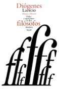 vidas y opiniones de los filosofos ilustres-diogenes laercio-9788420676975 vidas y opiniones de los filosofos ilustres-diogenes laercio-9788420676975