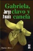 gabriela, clavo y canela-jorge amado-9788420684475 gabriela, clavo y canela-jorge amado-9788420684475