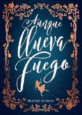 aunque llueva fuego-beatriz esteban-9788424663575 aunque llueva fuego-beatriz esteban-9788424663575