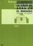 la casa de adan en el paraiso (2 ed.)-joseph rykwert-9788425217975 la casa de adan en el paraiso (2 ed.)-joseph rykwert-9788425217975