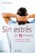 sin estres en 15 minutos: 8 programas cortos para cuerpo y mente-siegbert engel-9788425518775 sin estres en 15 minutos: 8 programas cortos para cuerpo y mente-siegbert engel-9788425518775