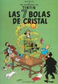 tintin y las siete bolas de cristal (14 ed.)-9788426102775 tintin y las siete bolas de cristal (14 ed.)-9788426102775