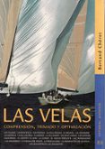 las velas: comprension, trimado y optimizacion (3ª ed)-bertrand cheret-9788426133175 las velas: comprension, trimado y optimizacion (3ª ed)-bertrand cheret-9788426133175