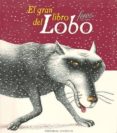 el gran libro del lobo feroz-9788426134875 el gran libro del lobo feroz-9788426134875