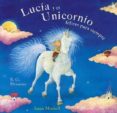 lucia y el unicornio felices para siempre (2ª ed.)-b.g. hennessy-9788426135575 lucia y el unicornio felices para siempre (2ª ed.)-b.g. hennessy-9788426135575