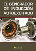 el generador de induccion autoexcitado-jose antonio barrado rodrigo-9788426716675 el generador de induccion autoexcitado-jose antonio barrado rodrigo-9788426716675