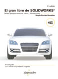 el gran libro de solidworks (3ª ed.)-sergio gomez gonzalez-9788426726575 el gran libro de solidworks (3ª ed.)-sergio gomez gonzalez-9788426726575