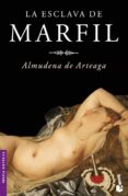 la esclava de marfil-almudena de arteaga-9788427032675 la esclava de marfil-almudena de arteaga-9788427032675