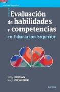evaluacion de habilidades y competencias en educacion superior-sally brown-ruth pickford-9788427718975 evaluacion de habilidades y competencias en educacion superior-sally brown-ruth pickford-9788427718975