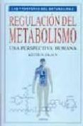 regulacion del metabolismo-keith frayn-9788428211475 regulacion del metabolismo-keith frayn-9788428211475