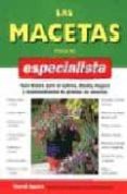 las macetas para el especialista: guia basica para el cultivo, di seño, mejora y mantenimiento de plantas en macetas-david squire-9788428214575 las macetas para el especialista: guia basica para el cultivo, di seño, mejora y mantenimiento de plantas en macetas-david squire-9788428214575