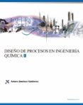 diseño de procesos en ingenieria quimica-arturo jimenez gutierrez-9788429172775 diseño de procesos en ingenieria quimica-arturo jimenez gutierrez-9788429172775