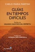 guia en tiempos dificiles-carlo maria martini-9788429325775 guia en tiempos dificiles-carlo maria martini-9788429325775