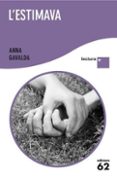 l estimava( lletra plus)-anna gavalda-9788429766875 l estimava( lletra plus)-anna gavalda-9788429766875