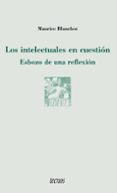los intelectuales en cuestion: esbozo de una reflexion-maurice blanchot-9788430939275 los intelectuales en cuestion: esbozo de una reflexion-maurice blanchot-9788430939275