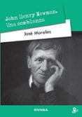 john henry newman. una semblanza-jose morales-9788431327675 john henry newman. una semblanza-jose morales-9788431327675