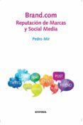 brand.com: reputacion de marcas y social media-pedro mir-9788431331375 brand.com: reputacion de marcas y social media-pedro mir-9788431331375