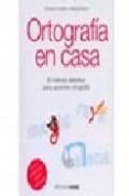 ortografia en casa: el metodo definitivo para aprender ortografia (incluye cuaderno para colorear)-enrique fontanillo-9788432917875 ortografia en casa: el metodo definitivo para aprender ortografia (incluye cuaderno para colorear)-enrique fontanillo-9788432917875