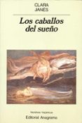 los caballos del sueño (2ª ed.)-clara janes-9788433917775 los caballos del sueño (2ª ed.)-clara janes-9788433917775