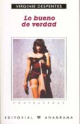 lo bueno de verdad-virginie despentes-9788433923875 lo bueno de verdad-virginie despentes-9788433923875