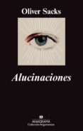 alucinaciones (ebook)-oliver sacks-9788433934475 alucinaciones (ebook)-oliver sacks-9788433934475
