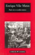 paris no se acaba nunca (5ª ed.)-enrique vila-matas-9788433972675 paris no se acaba nunca (5ª ed.)-enrique vila-matas-9788433972675
