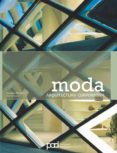 moda: arquitectura corporativa-alejandro bahamon-9788434232075 moda: arquitectura corporativa-alejandro bahamon-9788434232075