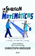 la seducción de las matemáticas (ebook)-christoph drosser-9788434404175 la seducción de las matemáticas (ebook)-christoph drosser-9788434404175