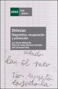 dislexias: diagnosticos, recuperacion y prevencion-jose quintanal diaz-luis garcia mediavilla-maria de codes martinez gonzalez-9788436240375 dislexias: diagnosticos, recuperacion y prevencion-jose quintanal diaz-luis garcia mediavilla-maria de codes martinez gonzalez-9788436240375