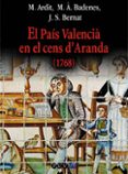 el pais valencia en el cens d aranda (1768)-manuel ardit lucas-miquel angel badenes martin-9788437051475 el pais valencia en el cens d aranda (1768)-manuel ardit lucas-miquel angel badenes martin-9788437051475
