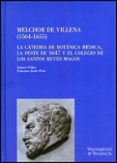 melchor de villena (1564-1655): la catedra de botanica medica, la peste de 1647 y el colegio de los santos reyes magos-9788437078175 melchor de villena (1564-1655): la catedra de botanica medica, la peste de 1647 y el colegio de los santos reyes magos-9788437078175