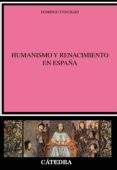humanismo y renacimiento en españa-domingo yndurain-9788437612775 humanismo y renacimiento en españa-domingo yndurain-9788437612775