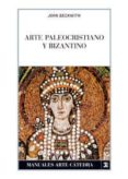 arte paleocristiano y bizantino-john beckwith-9788437624075 arte paleocristiano y bizantino-john beckwith-9788437624075