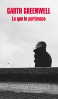lo que te pertenece (ebook)-garth greenwell-9788439733775 lo que te pertenece (ebook)-garth greenwell-9788439733775
