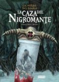 la caza del nigromante: la horda del diablo: libro 1-antonio martin morales-9788444144375 la caza del nigromante: la horda del diablo: libro 1-antonio martin morales-9788444144375