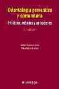 odontologia preventiva y comunitaria: principios, metodos y aplic aciones (3ª ed.)-e. cuenca-p. baca-9788445815175 odontologia preventiva y comunitaria: principios, metodos y aplic aciones (3ª ed.)-e. cuenca-p. baca-9788445815175