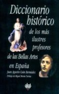diccionario historico de los mas ilustres profesores de bellas ar tes en españa-juan agustin cean bermudez-9788446016175 diccionario historico de los mas ilustres profesores de bellas ar tes en españa-juan agustin cean bermudez-9788446016175