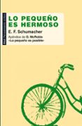 lo pequeño es hermoso-ernst friedrich schumacher-9788446032175 lo pequeño es hermoso-ernst friedrich schumacher-9788446032175