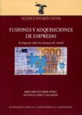 fusiones y adquisiciones de empresas: su impacto sobre los sistem as de control-bernabe escobar perez-9788447208975 fusiones y adquisiciones de empresas: su impacto sobre los sistem as de control-bernabe escobar perez-9788447208975