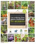 las mejores ideas para cultivar tu huerto-rosenn le page-armelle cottenceau-9788448018375 las mejores ideas para cultivar tu huerto-rosenn le page-armelle cottenceau-9788448018375