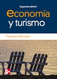 economia y turismo (2 ed)-francisco mochon-9788448160975 economia y turismo (2 ed)-francisco mochon-9788448160975