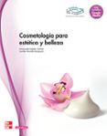 cosmetología para estética y belleza. grado medio. (técnico en estética y belleza.)-9788448180775 cosmetología para estética y belleza. grado medio. (técnico en estética y belleza.)-9788448180775