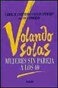volando solas: mujeres sin pareja a los 40-carol m. anderson-susan stewart-9788449303975 volando solas: mujeres sin pareja a los 40-carol m. anderson-susan stewart-9788449303975