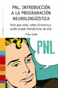 pnl introduccion a la programacion neurolingüistica-thies stahl-9788449328275 pnl introduccion a la programacion neurolingüistica-thies stahl-9788449328275