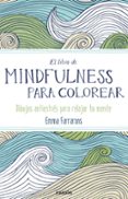 el libro de mindfulness para colorear-emma farrarons-9788449331275 el libro de mindfulness para colorear-emma farrarons-9788449331275