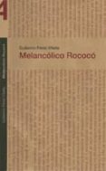 melancolico rococo-guillermo perez villalta-9788461473175 melancolico rococo-guillermo perez villalta-9788461473175