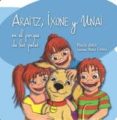 araitz, ixone y unai en el parque de los patos-marisa amigo-9788461709175 araitz, ixone y unai en el parque de los patos-marisa amigo-9788461709175
