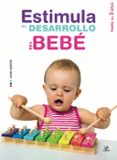 estimula el desarrollo del bebe-9788466229975 estimula el desarrollo del bebe-9788466229975
