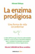 la enzima prodigiosa: una forma de vida sin enfermar-hiromi shinya-9788466330275 la enzima prodigiosa: una forma de vida sin enfermar-hiromi shinya-9788466330275